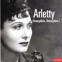 Arletty - Atmosphère, Atmosphère ! (Hôtel du Nord) [1938]