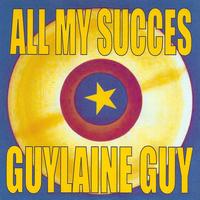 Guylaine Guy - All My Succes - Guylaine Guy
