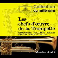 Maurice André - Les chefs d'oeuvre de la Trompette