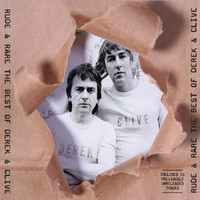 Derek & Clive - Rude & Rare The Best Of Derek & Clive (Explicit)