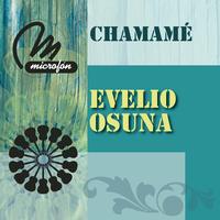 Evelio Osuna - Chamame