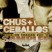 Chus & Ceballos - Back On Tracks Vol 2 - Sampler