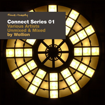Various Artists - Four:Twenty presents Connect Series 01 - Unmixed and Mixed by Wollion