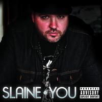 Slaine - YOU