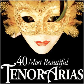 Various Artists - 40 Most Beautiful Tenor Arias