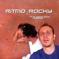 Ritmo & Rocky - The Floater Remixes