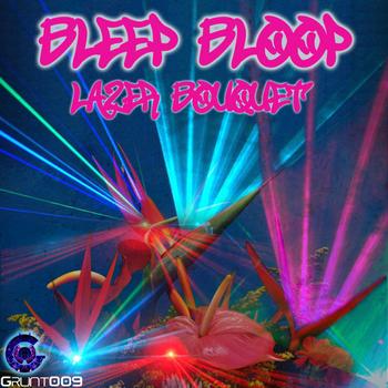 Bleep Bloop - Lazer Bouquet