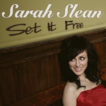 Sarah Slean - Set It Free