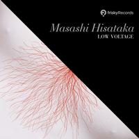 Masashi Hisataka - Low Voltage