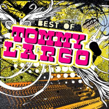 Tommy Largo - Best Of Tommy Largo