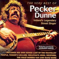 Pecker Dunne - The Very Best of Pecker Dunne