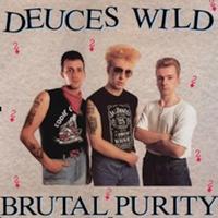 Deuces Wild - Brutal Purity