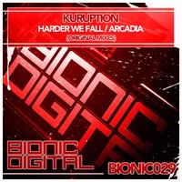 Kuruption - Harder We Fall / Arcadia