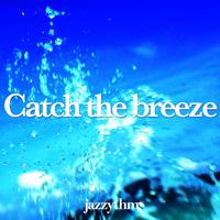 Jazzythm - Catch The Breeze