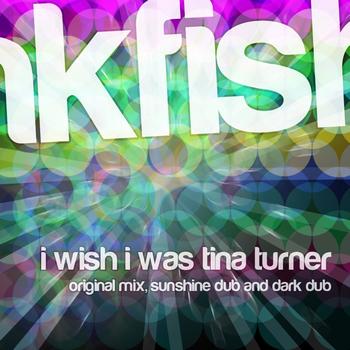Inkfish - I Wish I Was Tina Turner