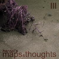 Herzel - Maps And Thoughts Part 3