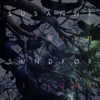 Susanne Sundfør - Turkish Delight (Remix EP) (Remix EP)