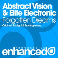 Abstract Vision & Elite Electronic - Forgotten Dreams