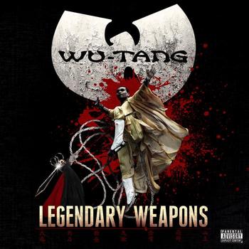 Wu-Tang - Legendary Weapons (Explicit)