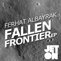 Ferhat Albayrak - Fallen Frontier EP