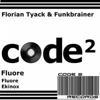 Florian Tyack, Funkbrainer - Fluore