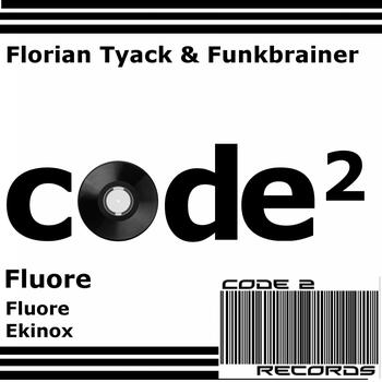 Florian Tyack, Funkbrainer - Fluore