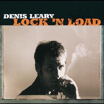 Denis Leary - Lock 'N Load (Explicit)