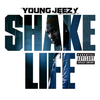 Young Jeezy - Shake Life (Explicit)