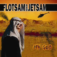 Flotsam & Jetsam - My God