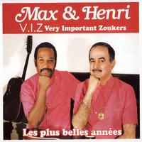 Max Severin, Henri Debs - Max & Henri - Very Important Zoukers (Les plus belles années)