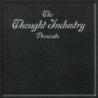 Thought Industry - Recruited to Do Good Deeds for the Devil