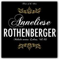 Anneliese Rothenberger - Melodie meines Lebens, Vol.3