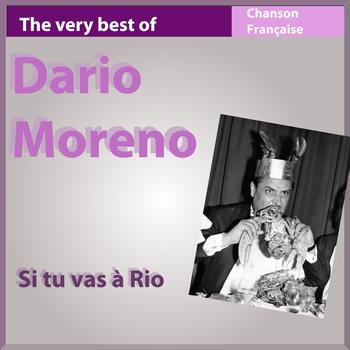 Dario Moreno - The Very Best of Dario Moreno: Si tu vas à Rio