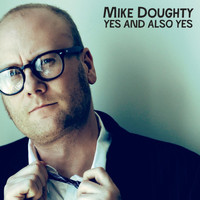 Mike Doughty - Yes and Also Yes