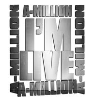 A-Million - I'm Live (Single)