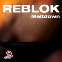 Reblok - Meltdown