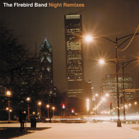 The Firebird Band - Night Remixes