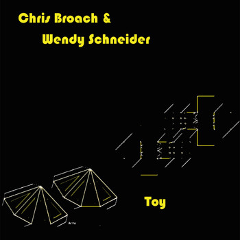 Chris Broach & Wendy Schneider - Toy