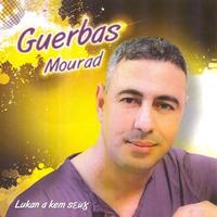 Mourad Guerbas - Lukan a kem seu8