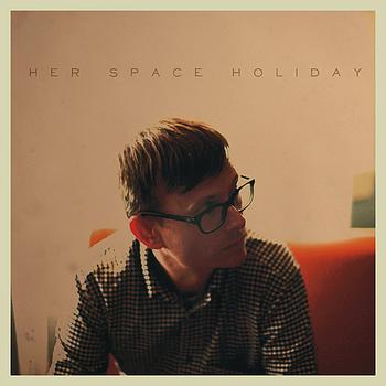 Her Space Holiday - Her Space Holiday