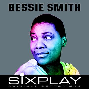 Bessie Smith - Six Play - Bessie Smith - EP