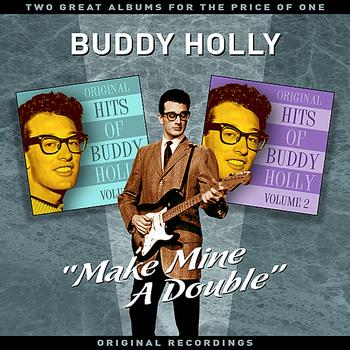 Buddy Holly - "Make Mine A Double" - Two Great Albums For The Price Of One