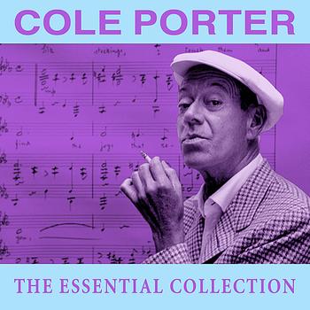 Cole Porter - The Essential Collection