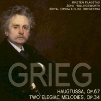 Kirsten Flagstad - Grieg: Haugtussa, Op. 67; Two Elegiac Melodies, Op. 34