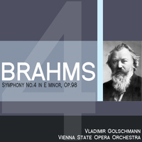 Vienna State Opera Orchestra - Brahms: Symphony No. 4 in E Minor, Op. 98