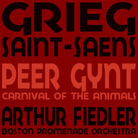 Boston Promenade Orchestra - Grieg: Peer Gynt - Saint-Saëns: Carnival of the Animals