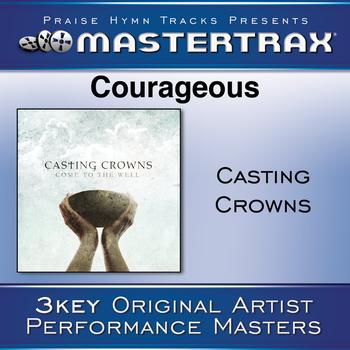 Casting Crowns - Courageous [Performance Tracks]