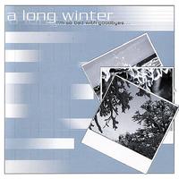 A Long Winter - I'm So Bad With Goodbyes...