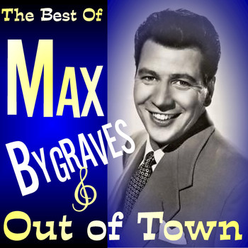 Max Bygraves - Out Of Town - The Best Of