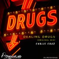 Chriis Cruz - Dealing Drugs